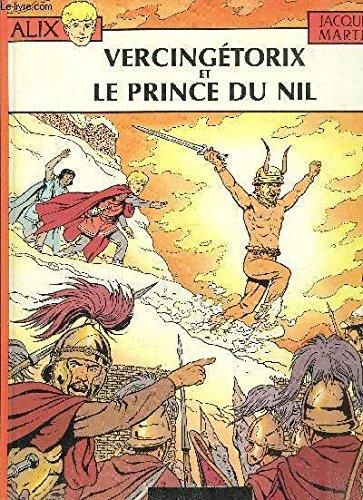 Alix T11 et T18 : Vercingetorix / Le prince du nil