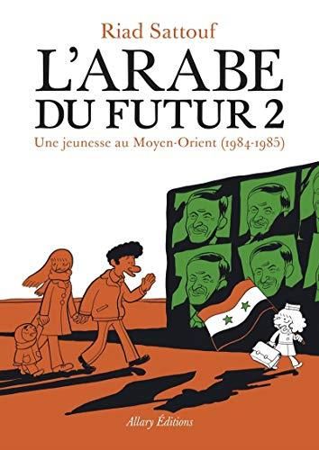 Arabe du futur (L') T02 : Une jeunesse au moyen-orient, 1984-1985