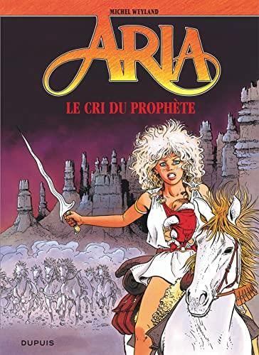 Aria T13 : Le cri du prophete