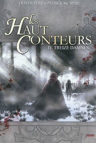 Haut-Conteurs (Les) T.04 : Treize damnés