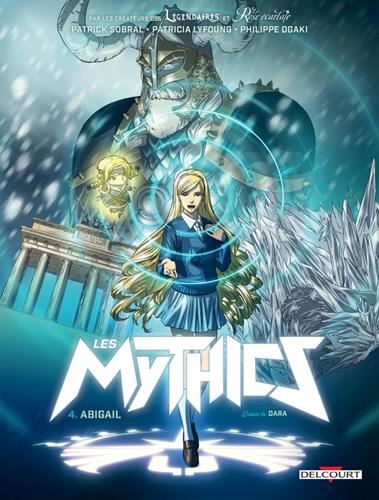 Mythics (Les) T04 : Abigail
