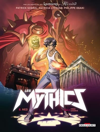 Mythics (Les) T06 : Neo