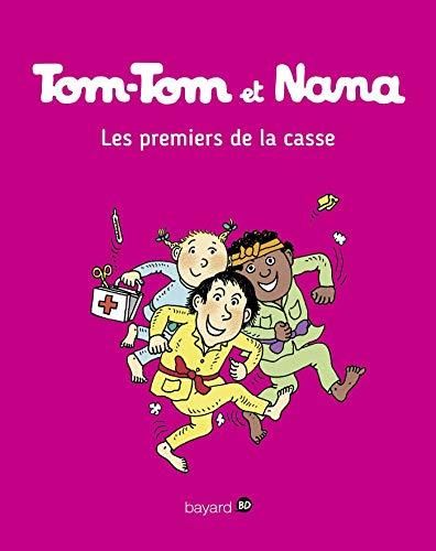 Tom-tom et Nana T10 : Les premiers de la casse