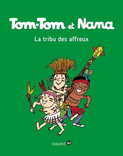 Tom-tom et nana T14 : La tribu des affreux