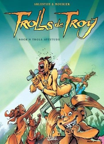 Trolls de Troy T08 : Rock'n troll attitude