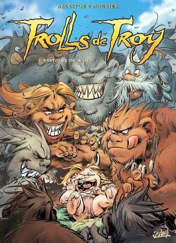 Trolls de Troy T14 :L' Histoire de Waha