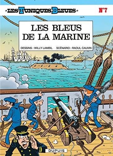Tuniques bleues (Les) T07 : Les Bleus de la Marine