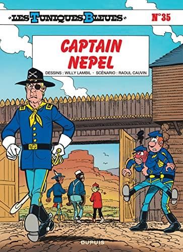 Tuniques bleues (Les) T35 : Captain Nepel